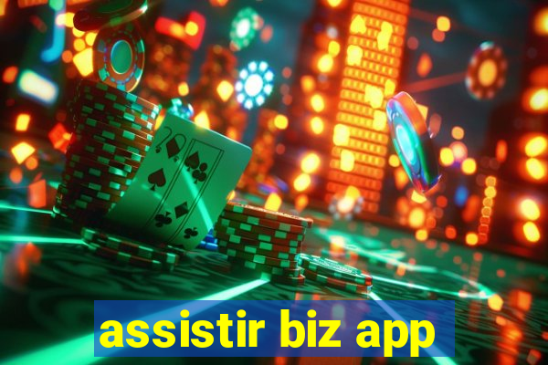 assistir biz app